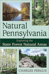 Cover for Natural Pennsylvania: Exploring the State Forest Natural Areas