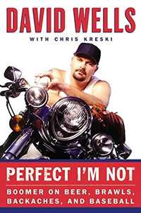 Cover for Perfect I'm Not: Boomer on Beer, Brawls, Backaches, and Baseball
