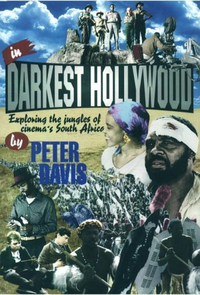 Cover for In Darkest Hollywood: Exploring the Jungles of Cinema's South Africa