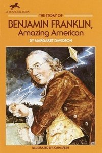 Cover for The Story of Benjamin Franklin, Amazing American