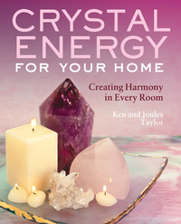 Cover for Crystal Energy for Your Home: Creating Harmony in Every Room