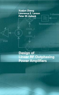 Cover for Design of Linear RF Outphasing Power Amplifiers