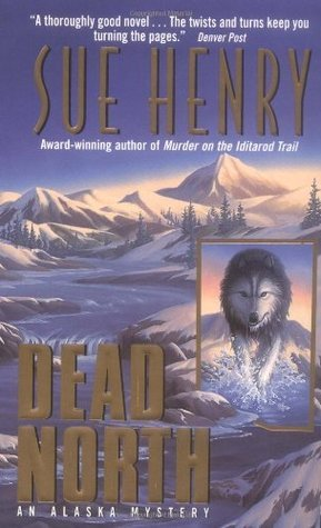 Cover for Dead North: An Alaska Mystery