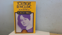 Cover for YOU MIGHT AS WELL LIVE: LIFE AND TIMES OF DOROTHY PARKER