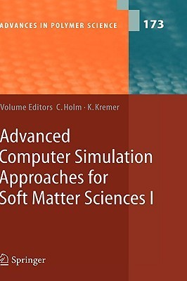 Cover for Advances in Polymer Science, Volume 173: Advanced Computer Simulation Approaches for Soft Matter Sciences I