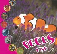 Cover for Peces: Fish (Que Es Un Animal? Biblioteca Del Descubrimiento/What Is An Animal? Discovery Library)