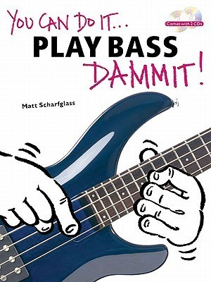 Cover for You Can Do It - Play Bass Dammit!