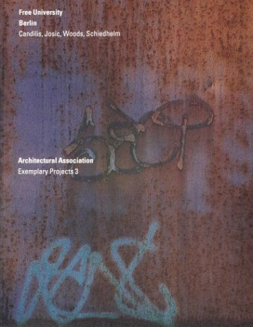 Cover for Berlin Free University: Candilis, Josic, Woods, Schiedhelm