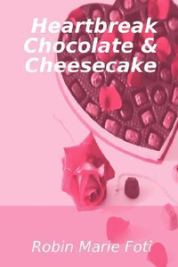 Cover for Heartbreak Chocolate & Cheesecake