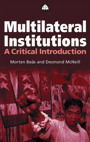 Cover for Multilateral Institutions: A Critical Introduction