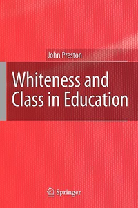 Cover for Whiteness and Class in Education