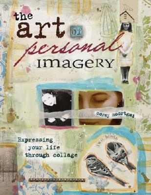 Cover for The Art of Personal Imagery: Expressing Your Life Through Collage