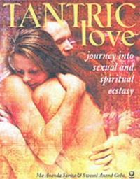Cover for Tantric Love: Journey into Sexual and Spiritual Ecstasy