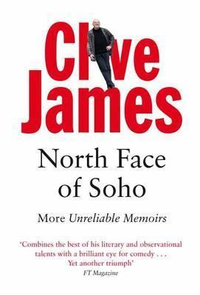 Cover for North Face of Soho: More Unreliable Memoirs