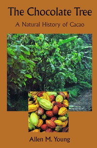 Cover for The Chocolate Tree: A Natural History of Cacao