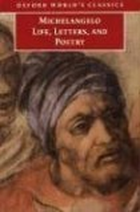 Cover for Michelangelo Life, Letters, and Poetry