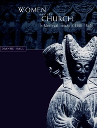 Cover for Women and Church in Medieval Ireland, C.1140-1540