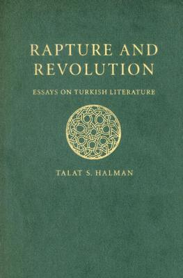 Cover for Rapture and Revolution: Essays on Turkish Literature