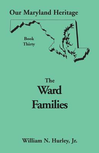 Cover for The Ward Families: Our Maryland Heritage