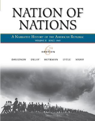 Cover for Nation of Nations: A Narrative History of the American Republic, Volume II: Since 1865