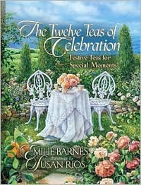Cover for The Twelve Teas® of Celebration: Festive Teas for Special Moments