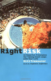 Cover for Right Risk: 10 Powerful Principles for Taking Giant Leaps with Your Life