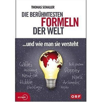 Cover for Die Berühmtesten Formeln Der Welt ... Und Wie Man sie versteht