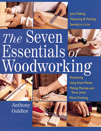 Cover for The Seven Essentials of Woodworking