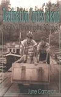 Cover for Destination Cortez Island : A Sailor's Life Along the Bc Coast