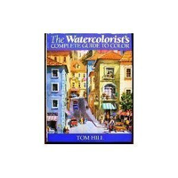 Cover for The Watercolorist's Complete Guide to Color