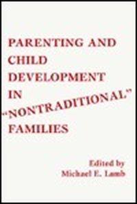 Cover for Parenting and Child Development in Nontraditional Families