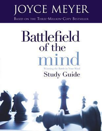Cover for Battlefield of the Mind: Winning The Battle in Your Mind - Study Guide
