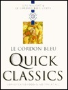 Cover for Le Cordon Bleu Quick Classics