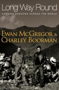 Cover for Long Way Round: Chasing Shadows Across the World