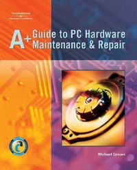 Cover for A+ Guide to PC Hardware Maintenance & Repair