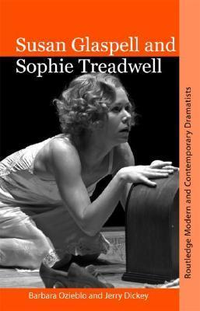 Cover for Susan Glaspell and Sophie Treadwell