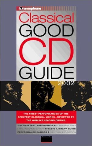 Cover for Gramophone Classical Good CD Guide 2002 (Gramophone Classical Good CD Guide, 2002)
