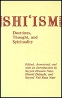 Cover for Shi'Ism: Doctrines, Thought, and Spirituality