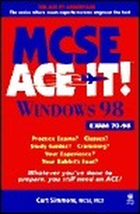 Cover for MCSE Windows? 98 Ace It!: Exam 70-98