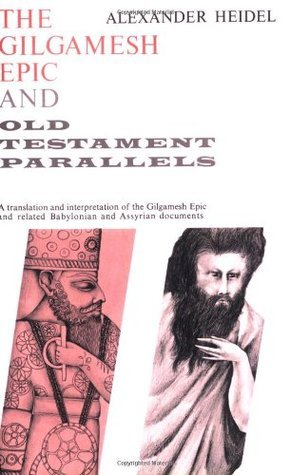 Cover for The Gilgamesh Epic and Old Testament Parallels
