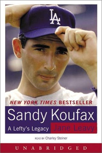 Cover for Sandy Koufax: A Lefty's Legacy