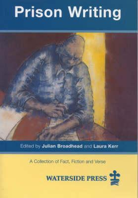 Cover for Prison Writing: A Collection of Fact, Fiction and Verse