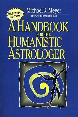 Cover for A Handbook for the Humanistic Astrologer