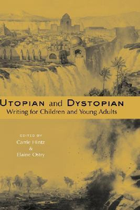 Cover for Utopian and Dystopian Writing for Children and Young Adults