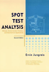 Cover for Spot Test Analysis: Clinical, Environmental, Forensic, and Geochemical Applications