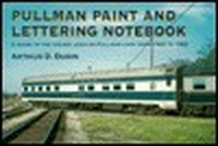 Cover for Pullman Paint and Lettering Notebook: A Guide to the Colors Used on Pullman Cars Form 1933 to 1969