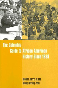 Cover for The Columbia Guide to African American History Since 1939
