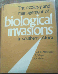 Cover for The Ecology and Management of Biological Invasions in Southern Africa: Proceedings of the National Synthesis Symposium on the Ecology of Biological Invasions