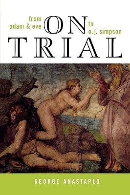 Cover for On Trial: From Adam & Eve to O. J. Simpson