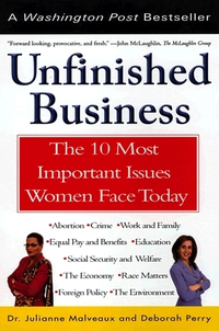 Cover for Unfinished Business: The 10 Most Important Issues Women Face Today With New Introduction